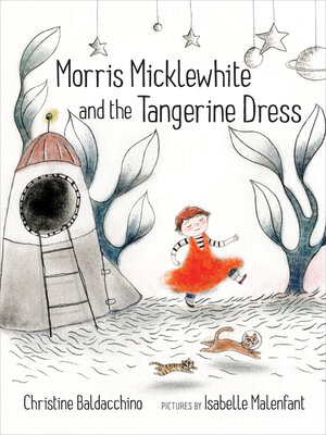 cover image of Morris Micklewhite and the Tangerine Dress